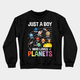 Just A Boy Who Loves Planets Crewneck Sweatshirt